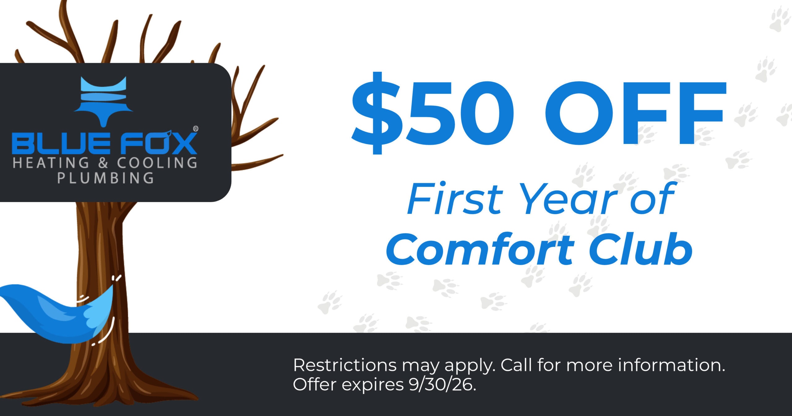 $50 off first year of comfort club.