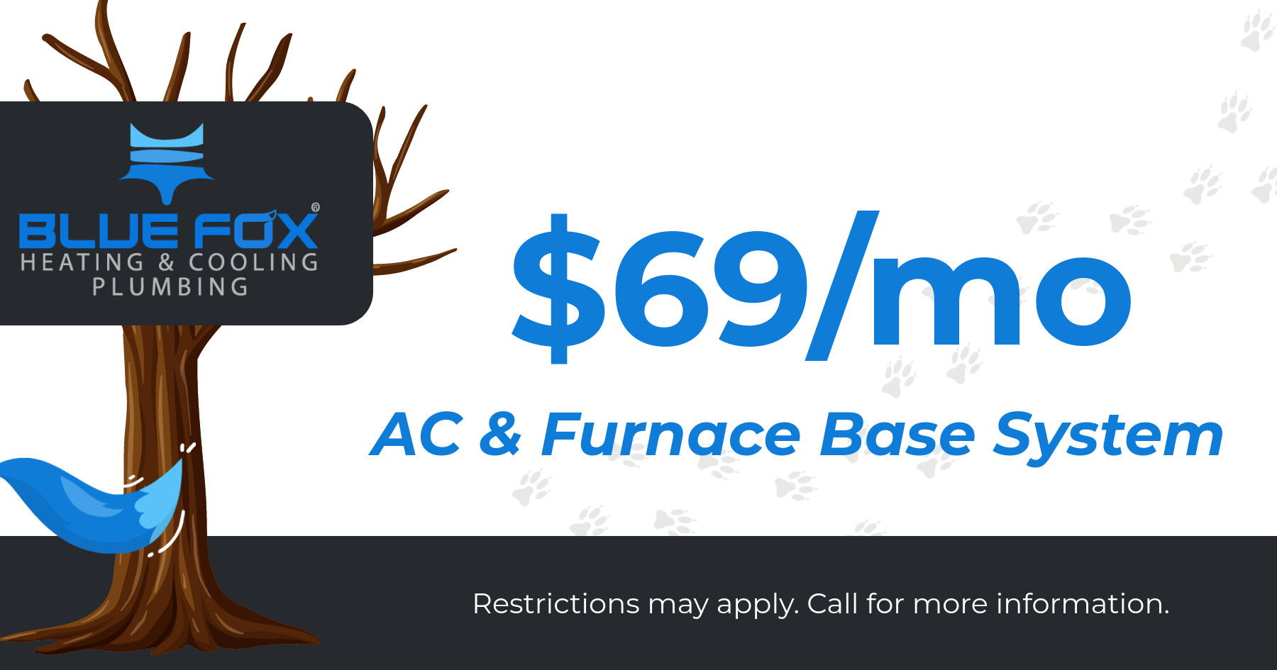 $69/mo AC & Furnace Base System.